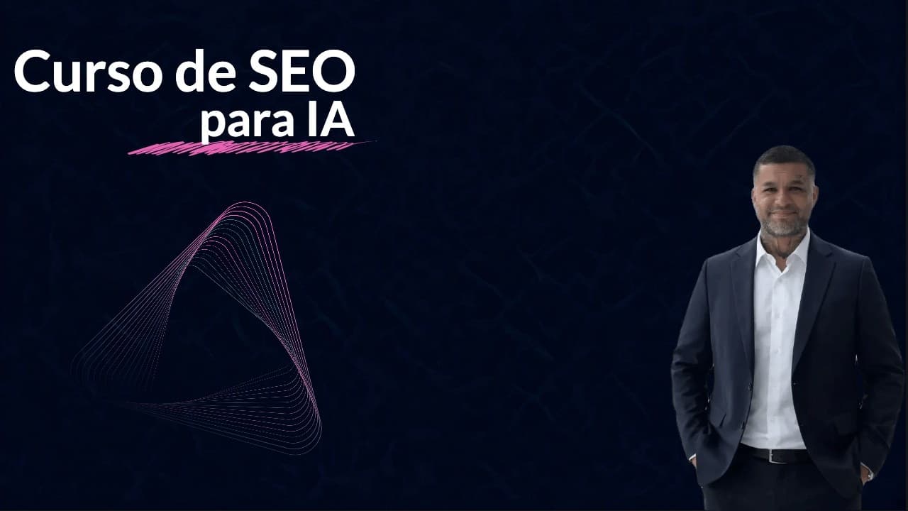 SEO para IA 2027: Introducción al curso