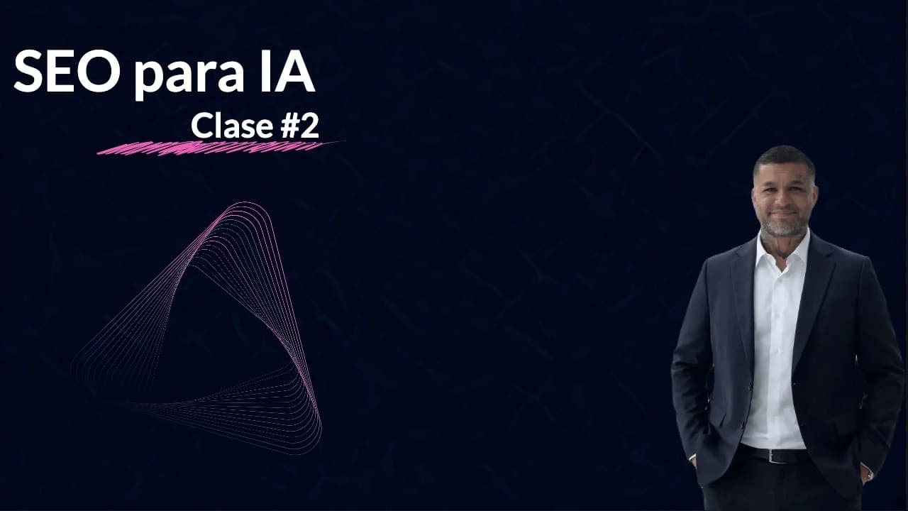 Clase 2: SEO tradicional vs AI Search | GEO y AEO sin complicarlo