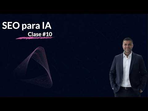 SEO para IA – Clase 10: Cómo crear una experiencia difícil de copiar